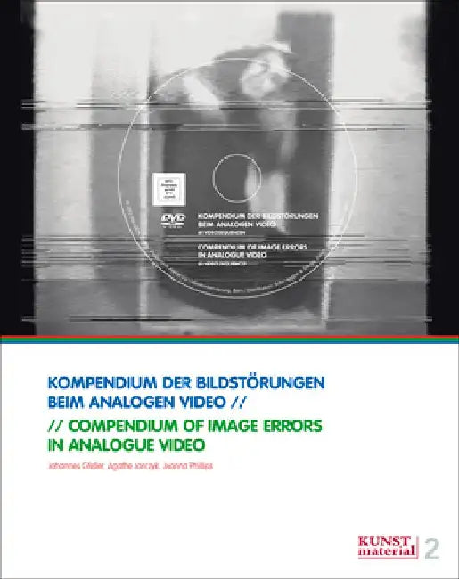 Compendium of Image Errors in Analogue Video by Johannes Gfeller