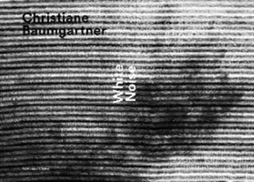 Christiane Baumgartner - White Noise by Christian Rümelin