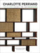 Charlotte Perriand: Complete Works. Volume 3: 1956 - 1968 Volume 3 by Jacques Barsac
