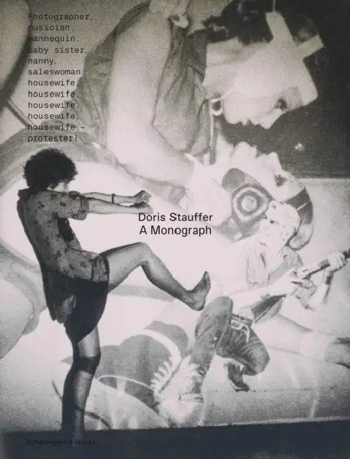 Doris Stauffer: A Monograph by Simone Koller, Mara Züst, Kay Turner