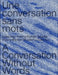 Une Conversation Sans Mots: La Collection Thierry Barbier-Mueller by Chaix, Nathalie