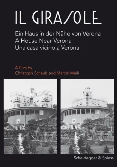 Il Girasole. a House Near Verona by Christoph Schaub, Marcel Meili