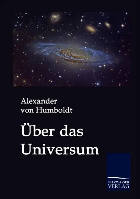 Über das Universum by Alexander Von Humboldt