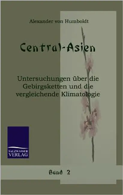Central-Asien by Humboldt, Alexander Von