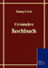 Gesundes Kochbuch by Fanny Beck