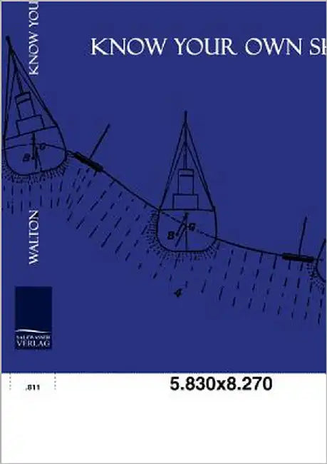 Know your own Ship by Walton, Thomas