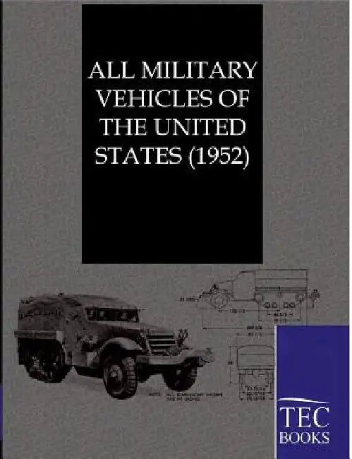 All Military Vehicles of the United States (1952) by Ohne Autor