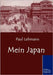 Mein Japan by Lehmann, Paul