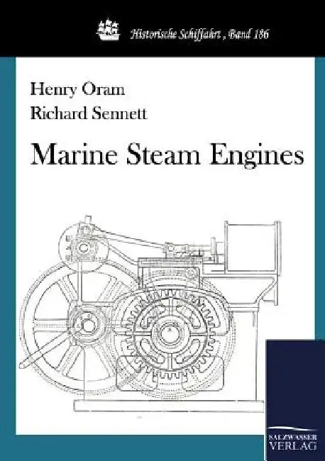 Marine Steam Engines by Richard Sennett