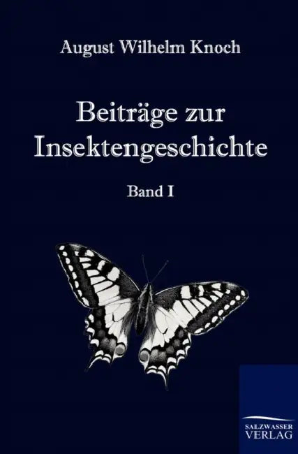 Beiträge zur Insektengeschichte by August Wilhelm Knoch