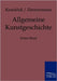 Allgemeine Kunstgeschichte by Knackfuß, H.