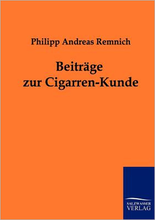 Beiträge zur Cigarren-Kunde by Philipp Andreas Remnich