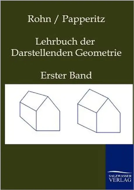 Lehrbuch der Darstellenden Geometrie by Rohn, Karl
