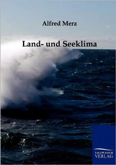 Land- und Seeklima by Merz, Alfred