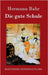 Die gute Schule by Bahr, Hermann
