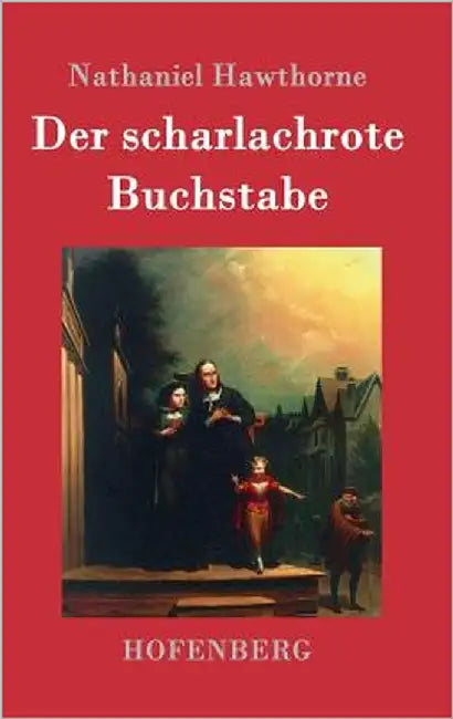 Der scharlachrote Buchstabe: Roman by Hawthorne, Nathaniel