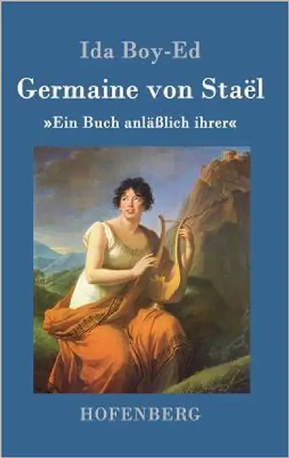 Germaine von Staël: Ein Buch anläßlich ihrer by Boy-Ed, Ida