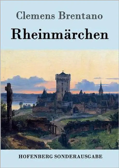 Rheinmärchen by Clemens Brentano