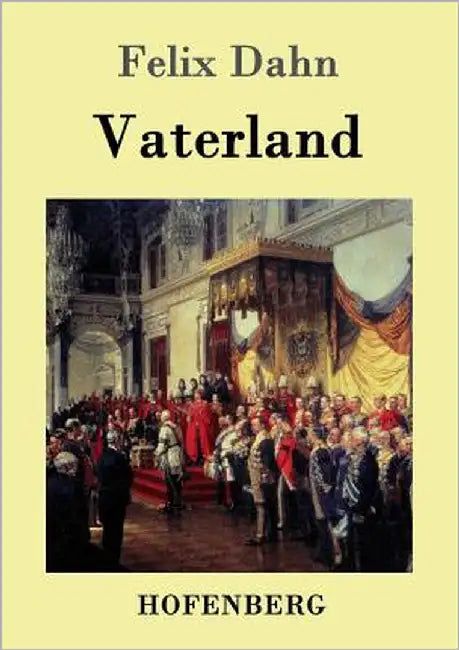 Vaterland by Felix Dahn