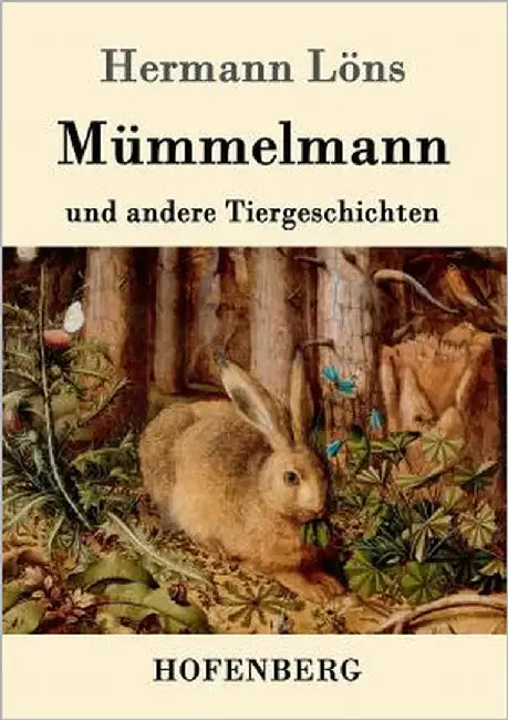 Mümmelmann und andere Tiergeschichten by Löns, Hermann