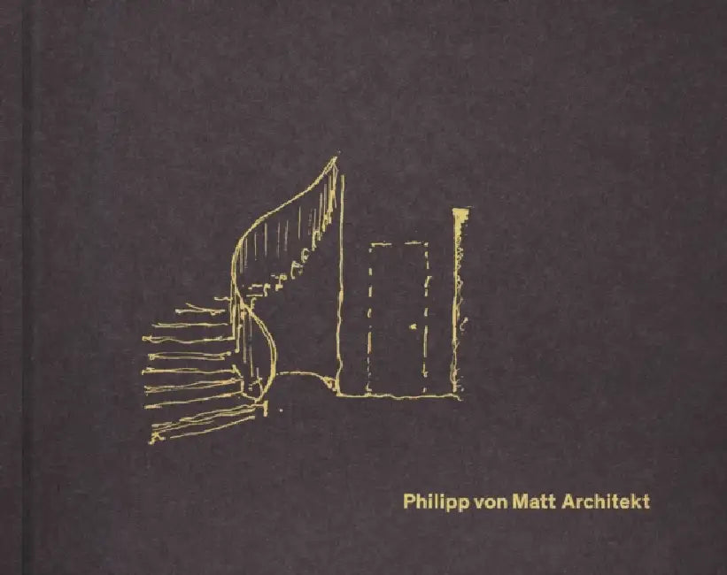 Philipp Von Matt: Architekt by Leiko Ikemura, Philipp Von Matt