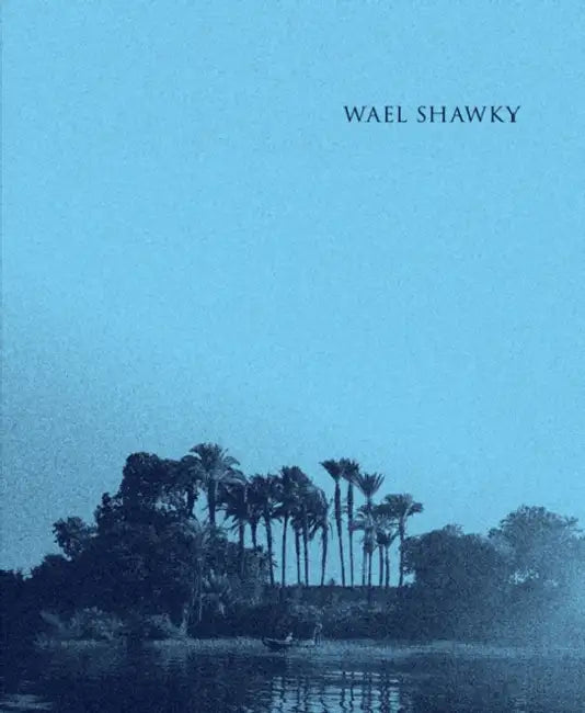 Wael Shawky: Al Araba Al Madfuna by Wael Shawky, Susanne Pfeffer, Carolyn Christov-Bakargiev