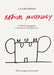 Radical Museology Or, What's 'Contemporary' in Museums of Contemporary Art? by Claire Bishop