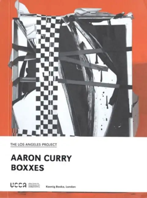 Aaron Curry: Boxxes by Aaron Curry, Karen Marta, Brian Roettinger