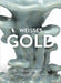 Weisses Gold: Porcelain and Architectural Ceramics from China 1400 to 1900 by Adele Schlombs