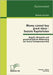 Money cannot buy great ideas - Soziale Kapitalisten: Begriff, Beispiele und gesellschaftliche Bedeutung von Social Entrepreneurship by Vormoor, Michaela