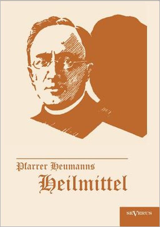 Pfarrer Heumanns Heilmittel by Ludwig Heumann