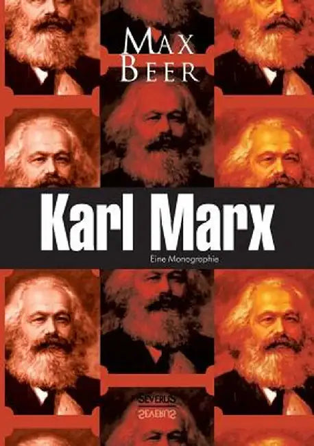 Karl Marx: Eine Monographie by Beer, Max