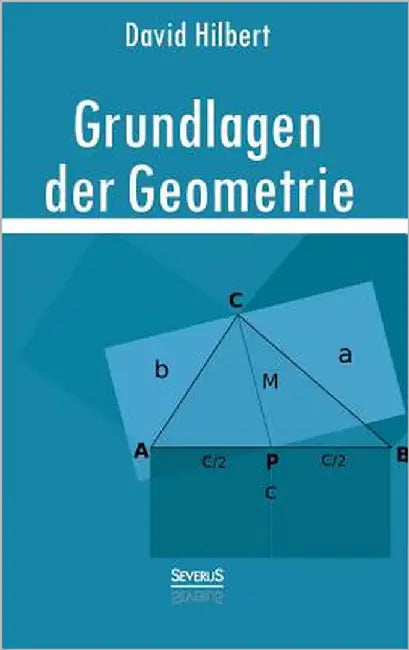Grundlagen der Geometrie by Hilbert, David