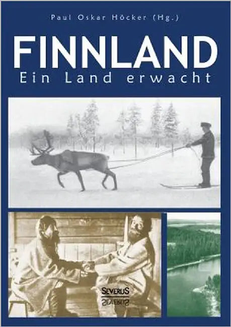 Finnland. Ein Land erwacht by Höcker (Hrsg )., Paul Oskar