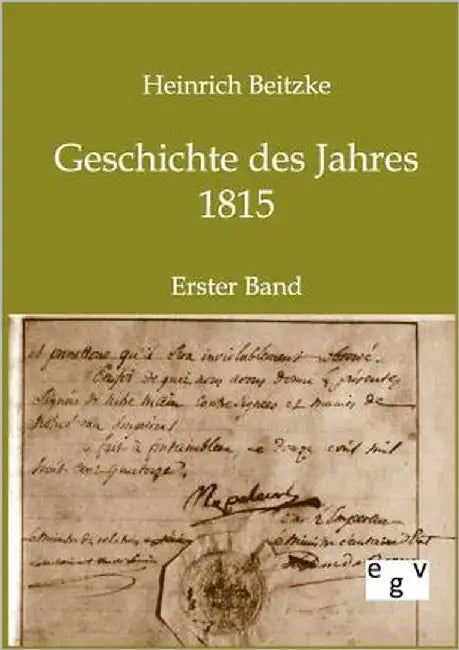 Geschichte des Jahres 1815 by Beitzke, Heinrich