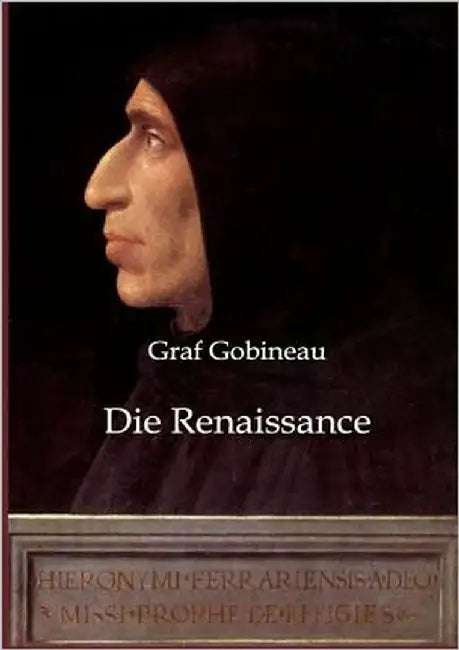 Die Renaissance by Gobineau, Graf