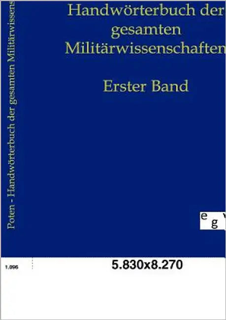 Handwörterbuch der gesamten Militärwissenschaften by Poten, Bernhard