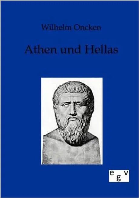 Athen und Hellas by Oncken, Wilhelm