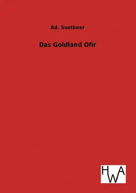 Das Goldland Ofir by Ad Soetbeer