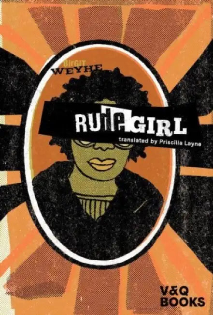 Rude Girl by Birgit Weyhe
