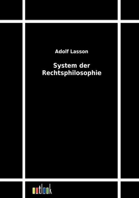 System der Rechtsphilosophie by Adolf Lasson