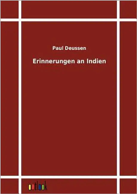 Erinnerungen an Indien by Deussen, Paul