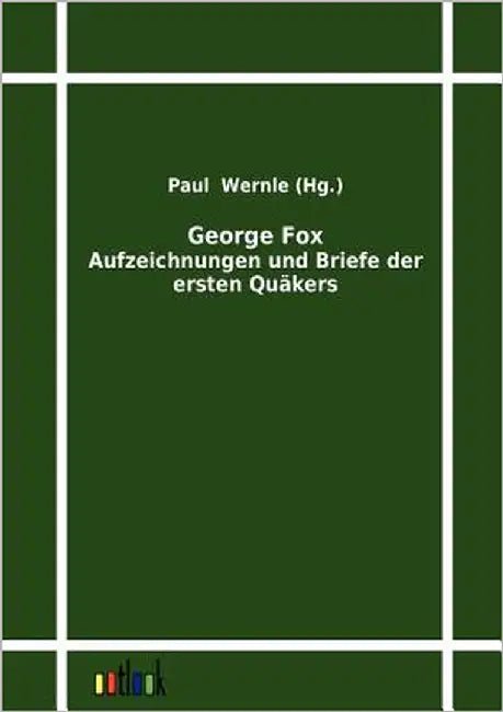 George Fox by Wernle, Paul