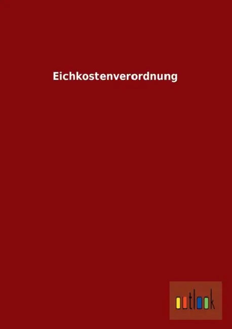 Eichkostenverordnung by Ohne Autor