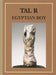 Tal R: Egyptian Boy: Kat. Cfa Berlin by Cfa Contemporary Fine Arts Berlin, Kay Heymer