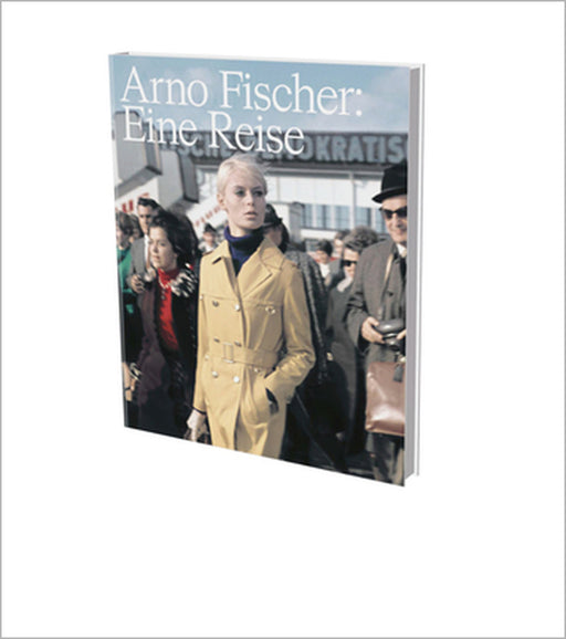 Arno Fischer: Eine Reise (a Journey): Cat. Schloss Kummerow by Candice M. Hamelin