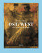 East/West: And the Oracle of the South by Matthia Löbke, Max Dax, Bettina Scholz