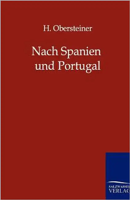 Nach Spanien Und Portugal by Oberleitner, H.