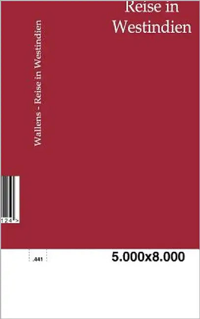 Reise in Westindien by Wallens, J. a.
