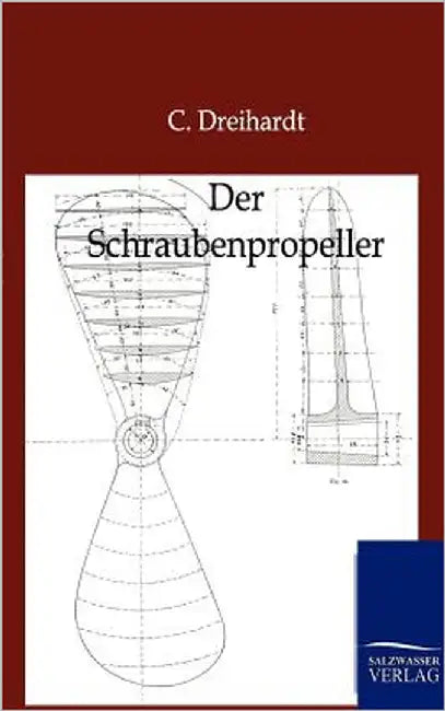 Der Schraubenpropeller by Dreihardt, C.
